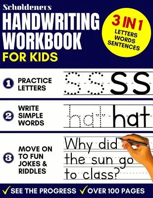 Cvičebnica ručného písania pre deti: Kniha na precvičovanie písania 3 v 1 na zvládnutie písmen, slov a viet - Handwriting Workbook for Kids: 3-in-1 Writing Practice Book to Master Letters, Words & Sentences