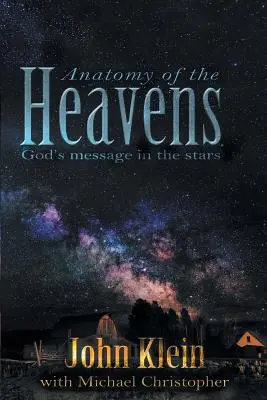Anatómia nebies: Božie posolstvo vo hviezdach - Anatomy of the Heavens: God's Message in the Stars