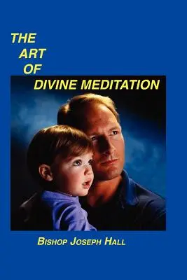 Umenie božskej meditácie - The Art of Divine Meditation