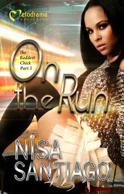 Na úteku - Najzlostnejšia baba - 5. časť - On the Run - the Baddest Chick Part 5