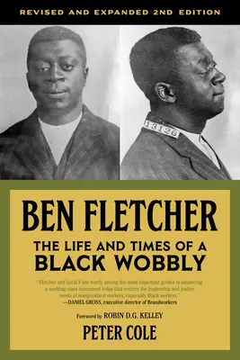 Ben Fletcher: Fletcher: Život a časy černošského valibukára - Ben Fletcher: The Life and Times of a Black Wobbly