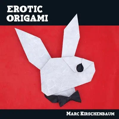 Erotické origami - Erotic Origami