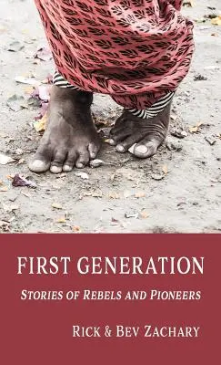 Prvá generácia: Príbehy o vzbúrencoch a priekopníkoch - First Generation: Stories of Rebels and Pioneers