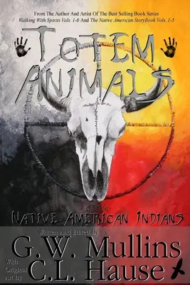 Totemové zvieratá pôvodných amerických Indiánov - Totem Animals Of The Native American Indians