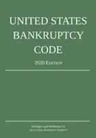 Konkurzný zákonník Spojených štátov amerických; vydanie z roku 2020 - United States Bankruptcy Code; 2020 Edition