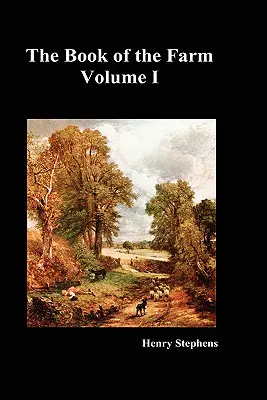Kniha o farme. I. diel (tvrdá väzba) - The Book of the Farm. Volume I. (Hardcover)