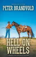 Peklo na kolesách (Western šerifa Bena Stillmana) - Hell On Wheels (A Sheriff Ben Stillman Western)