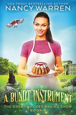 A Bundt Instrument: Paranormálna kulinárska záhada - A Bundt Instrument: A Paranormal Culinary Cozy Mystery