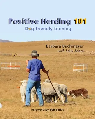 Pozitívne pasenie 101: Výcvik psov - Positive Herding 101: Dog-friendly training