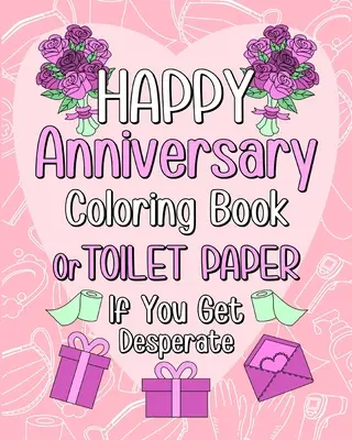 Omaľovánky k šťastnému výročiu - Happy Anniversary Coloring Book
