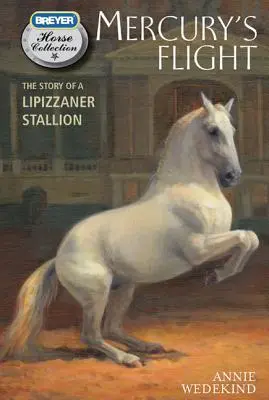 Merkurov let: Príbeh lipicanského žrebca - Mercury's Flight: The Story of a Lipizzaner Stallion