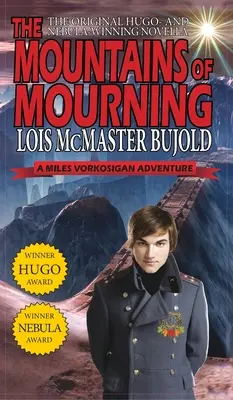 Hory smútku - novela Milesa Vorkosigana ocenená Hugom a Nebulou - Mountains of Mourning-A Miles Vorkosigan Hugo and Nebula Winning Novella