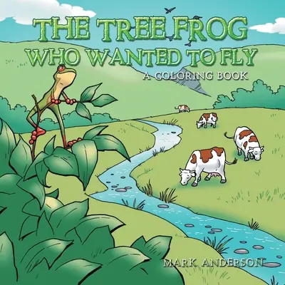 Žaba na strome, ktorá chcela lietať - The Tree Frog Who Wanted to Fly