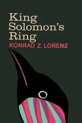 Prsteň kráľa Šalamúna: nové svetlo na spôsoby života zvierat - King Solomon's Ring: New Light on Animal Ways