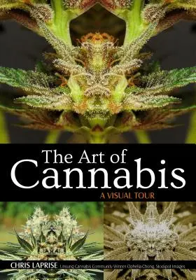 Umenie konope: Vizuálna prehliadka - The Art of Cannabis: A Visual Tour