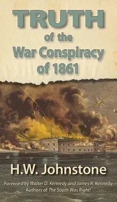 Pravda o vojnovom sprisahaní v roku 1861 - The Truth of the War Conspiracy of 1861