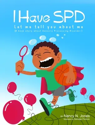 Mám SPD: Dovoľte mi povedať vám o mne - I Have SPD Let Me Tell You About Me