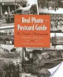 Sprievodca skutočnými fotografickými pohľadnicami: Ľudová fotografia - Real Photo Postcard Guide: The People's Photography