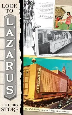 Pozrite sa na Lazara: Veľký obchod - Look to Lazarus: The Big Store
