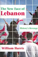 Nová tvár Libanonu: pomsta dejín - The New Face of Lebanon: History's Revenge