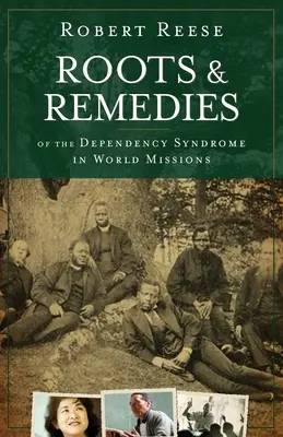 Korene a náprava syndrómu závislosti vo svetových misiách - Roots & Remedies of the Dependency Syndrome in World Missions
