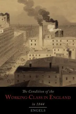 Stav robotníckej triedy v Anglicku v roku 1844 - The Condition of the Working-Class in England in 1844
