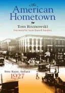 An American Hometown: Terre Haute, Indiana, 1927