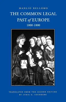 Spoločná právna minulosť Európy, 1000-1800 - Common Legal Past of Europe, 1000-1800