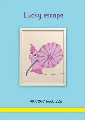 Šťastný útek weebee Kniha 22a - Lucky escape weebee Book 22a