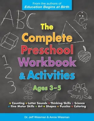 Kompletný pracovný zošit a aktivity pre predškolákov: Vek 3 - 5 rokov - The Complete Preschool Workbook & Activities: Ages 3 - 5