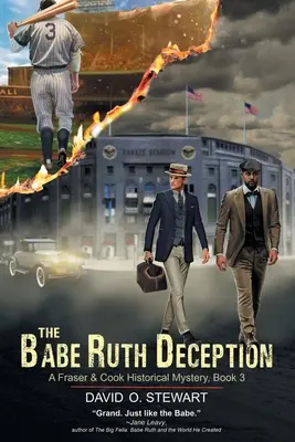 Podvod s Babe Ruthom (Historická záhada Frasera a Cooka, kniha 3) - The Babe Ruth Deception (A Fraser and Cook Historical Mystery, Book 3)