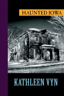 Strašidelná Iowa - Haunted Iowa