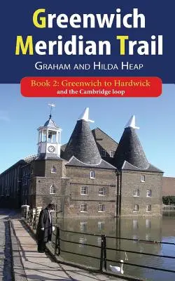 Greenwich Meridian Trail Book 2: Greenwich to Hardwick