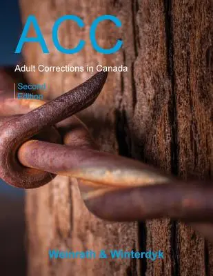 Nápravné opatrenia pre dospelých v Kanade, druhé vydanie - Adult Corrections in Canada, Second Edition
