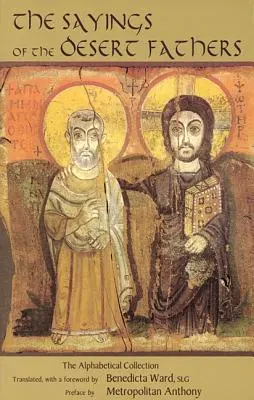 Výroky púštnych otcov: Pápežské knihy: abecedná zbierka Pápežské knihy: abecedná zbierka - Sayings of the Desert Fathers: The Alphabetical Collection