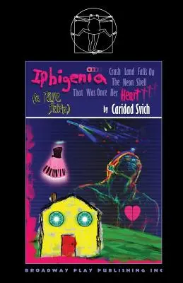 Ifigénia stroskotá na neónovej škrupine, ktorá bola kedysi jej srdcom - Iphigenia Crash Land Falls on the Neon Shell That Was Once Her Heart