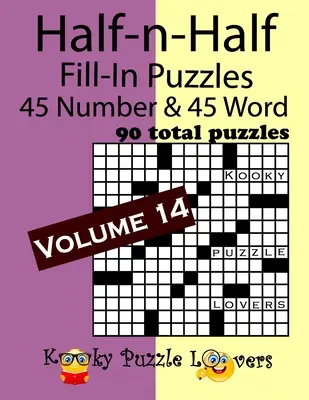 Hádanky na polovicu, 14. diel: 45 čísel a 45 slov (spolu 90 hádaniek) - Half-n-Half Fill-In Puzzles, Volume 14: 45 Number and 45 Word (90 Total Puzzles)