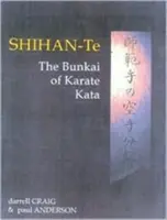 Šihan Te: Bunkai kata - Shihan Te: The Bunkai of Kata