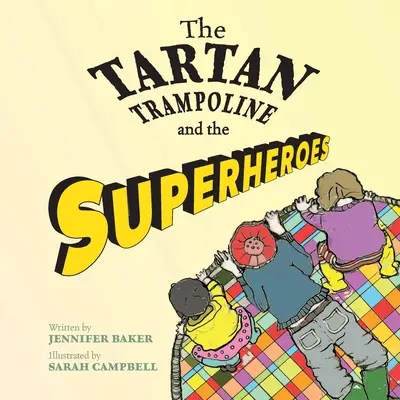 Tartanová trampolína a superhrdinovia - The Tartan Trampoline and the Superheroes