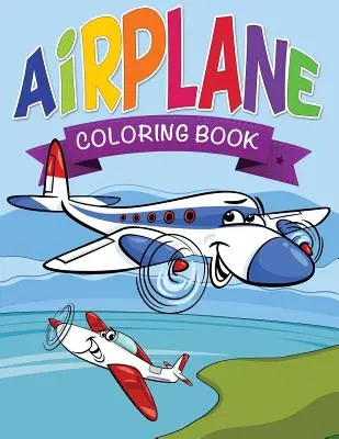 Omaľovánky lietadiel pre deti - Airplane Coloring Book for Kids