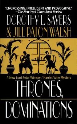Tróny, nadvláda: Záhady lorda Petra Wimseyho / Harriet Vaneovej - Thrones, Dominations: A Lord Peter Wimsey / Harriet Vane Mystery