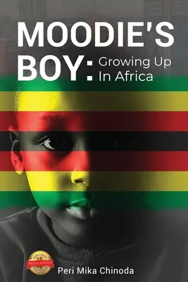 Moodie's Boy: Vyrastanie v Afrike - Moodie's Boy: Growing Up in Africa