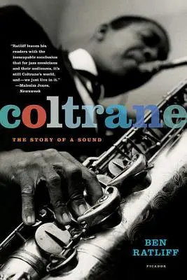 Coltrane: The Story of a Sound (Príbeh zvuku) - Coltrane: The Story of a Sound