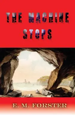 Stroj sa zastaví (The Machine Stops) - The Machine Stops