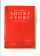 Ako napísať poviedku (a premýšľať o nej) - How to Write A Short Story (And Think About It)