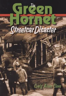 Katastrofa pouličného auta Zeleného sršňa (The Green Hornet Street Car Disaster) - The Green Hornet Street Car Disaster