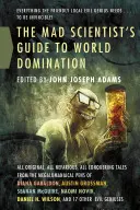 Sprievodca šialeného vedca po svete - Mad Scientist's Guide to World Domi