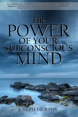 Sila vášho podvedomia - The Power of Your Subconscious Mind