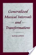 Zovšeobecnené hudobné intervaly a transformácie - Generalized Musical Intervals and Transformations
