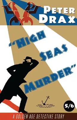 Vražda na otvorenom mori: Záhada zlatého veku - High Seas Murder: A Golden Age Mystery